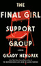 The Final Girl Support Group